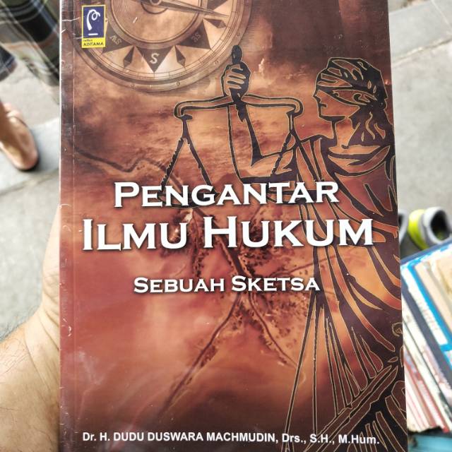 

Pengantar Ilmu Hukum sebuah sketsa