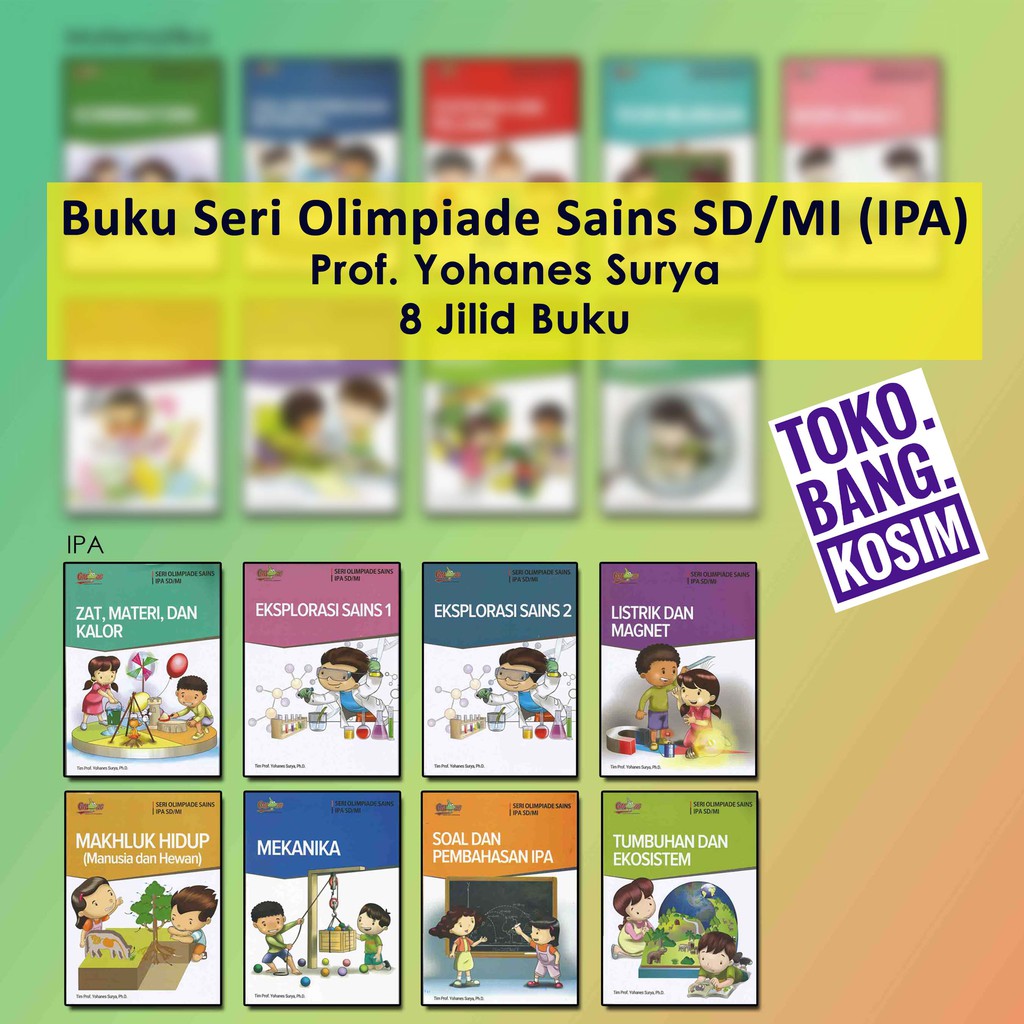 BUKU SERI OLIMPIADE SAINS SD/MI (IPA) PROF YOHANES SURYA - 8 Jilid buku