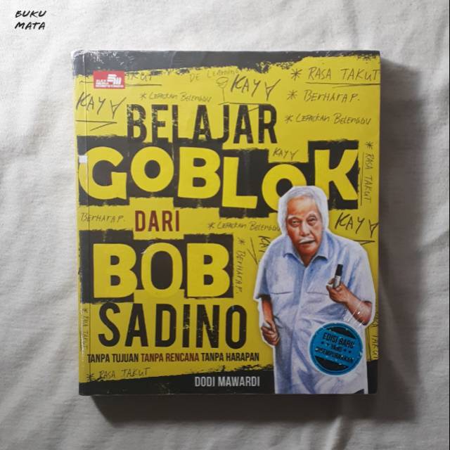 Belajar Goblok Dari Bob Sadino