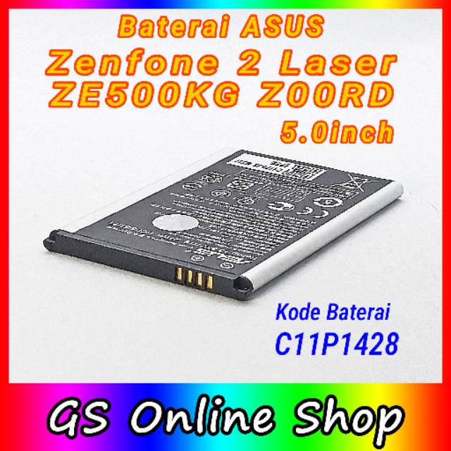 Baterai Asus Zenfone 2 Laser Ze500kg Z00rd Z00wd C11p1428 Batre 5inch Shopee Indonesia