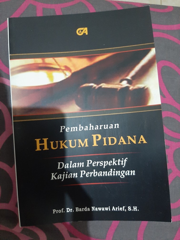 Pembaharuan Hukum Pidana  Dalam Perspektif Kajian 