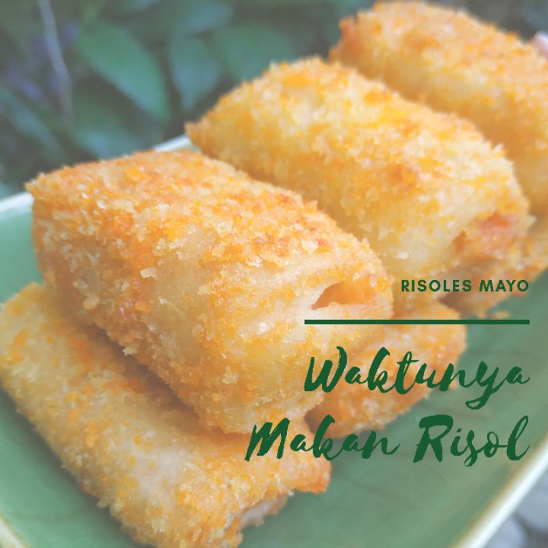 

RISOLES FROZEN RISOLES MAYO RISOLES SAYUR RISOLES MOZARELLA