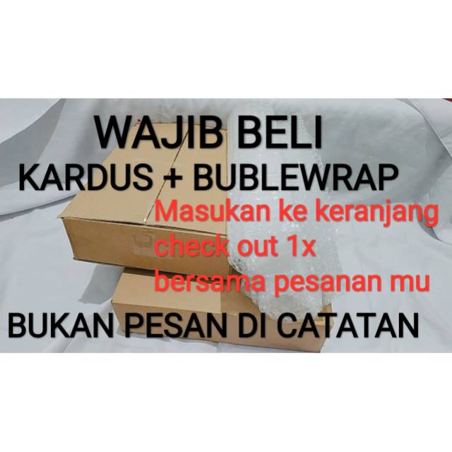 

KARDUS + BUBLE WRAP (untuk tambahan packing)