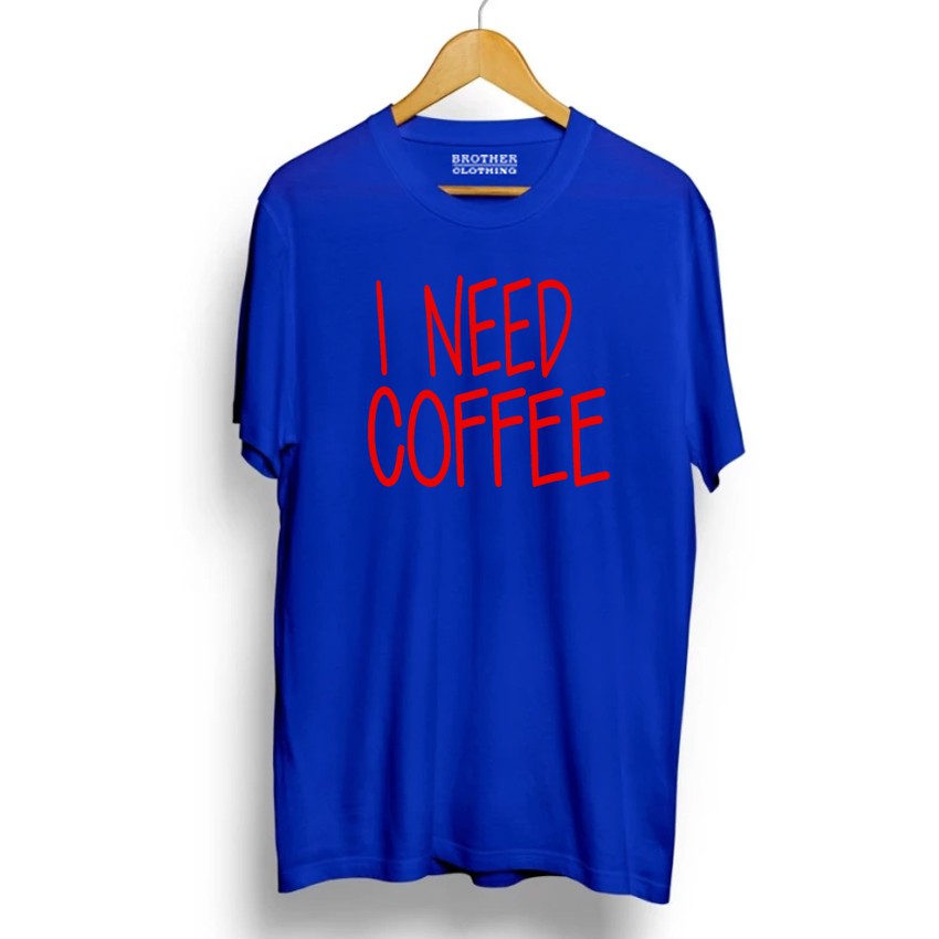 Kaos Distro I Need Coffee Big RED - Abu Misty Premium