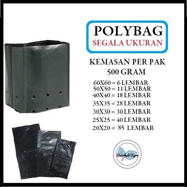 

Polybag segala ukuran kemasan @ 500 gram