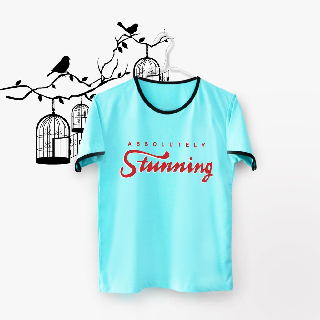 Tumblr Tee / T-shirt / Kaos Wanita Lengan Pendek " Absolutely Stunning "
