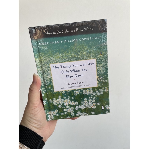 The Things You Can See Only When You Slow Down (HC) - Haenim Sunim