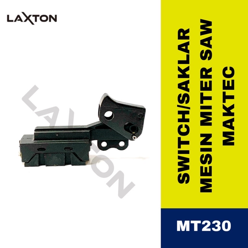 Saklar SWITCH untuk mesin miter SAW MAKTEC MT230 potong aluminium