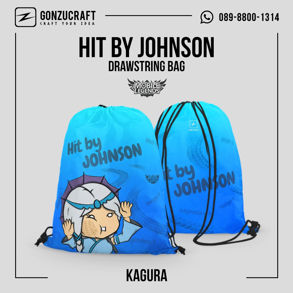 Tas Serut | Tas Kagura Mobile Legends (Hit By Johnson)