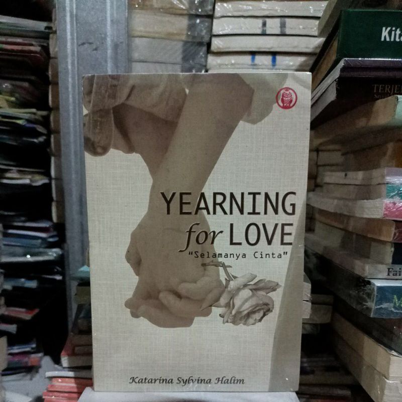 OBRAL BUKU NOVEL / BUKU FIKSI / NOVEL REMAJA / NOVEL ROMANSA #6C/D #14B-Yearning for Love