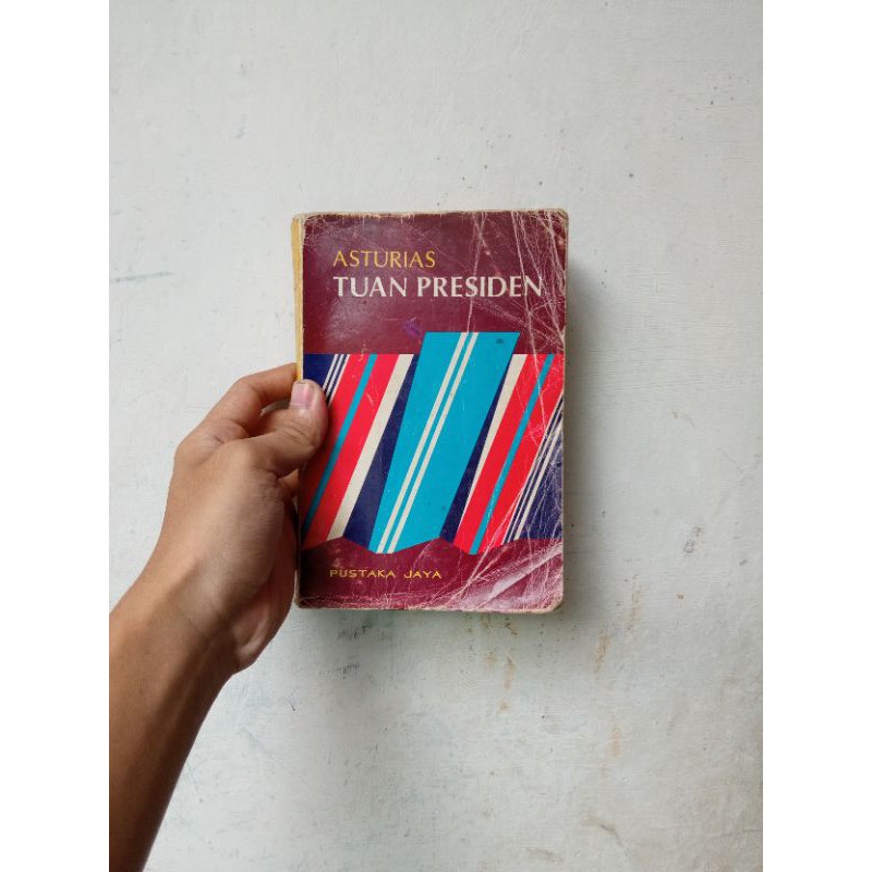 Tuan Presiden (Novel Langka) - Asturias
