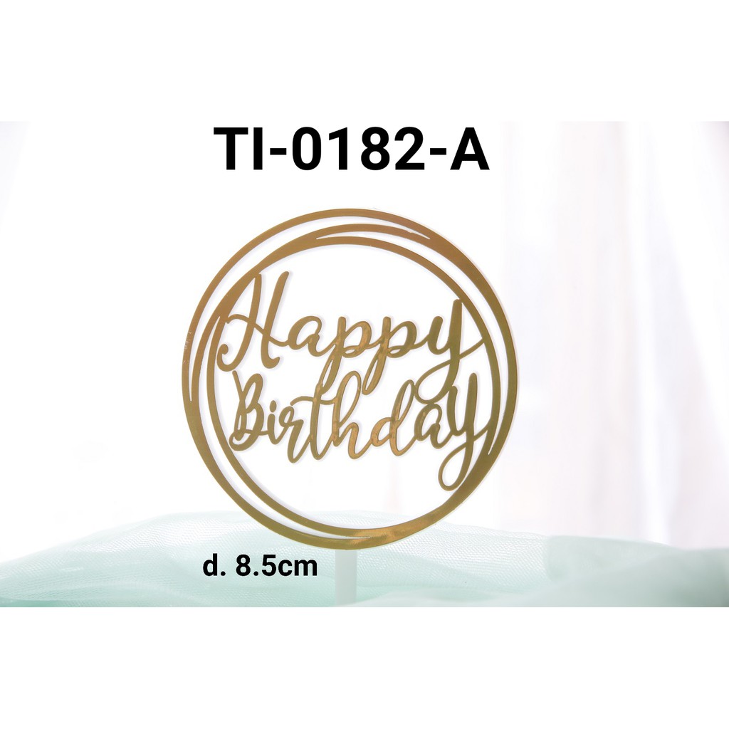 TI-0182-A Topper tulisan plastik happy birthday besar bulat emas yamama baking