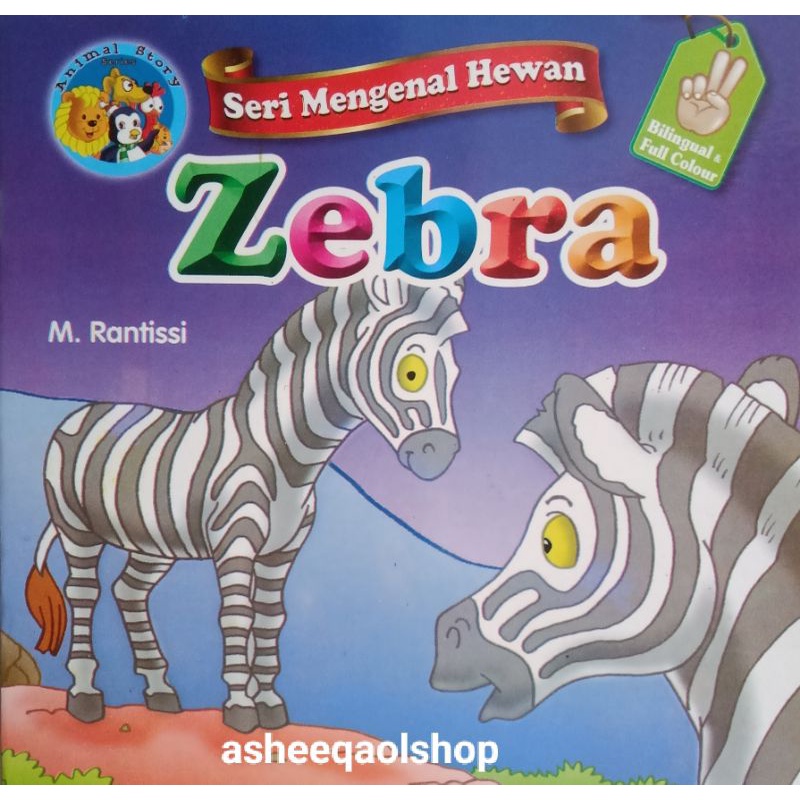 Buku Dongeng Cerita Zebra Seri Mengenal Hewan / Bilingual