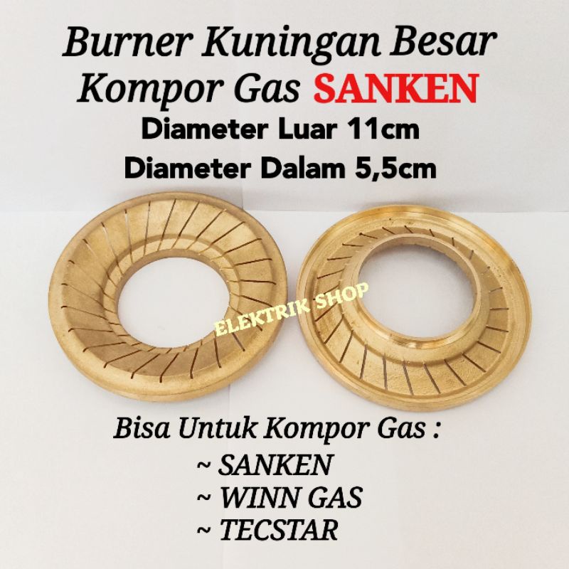 BURNER KUNINGAN BESAR KOMPOR GAS SANKEN / BURNER SANKEN MODEL BESAR 11CM