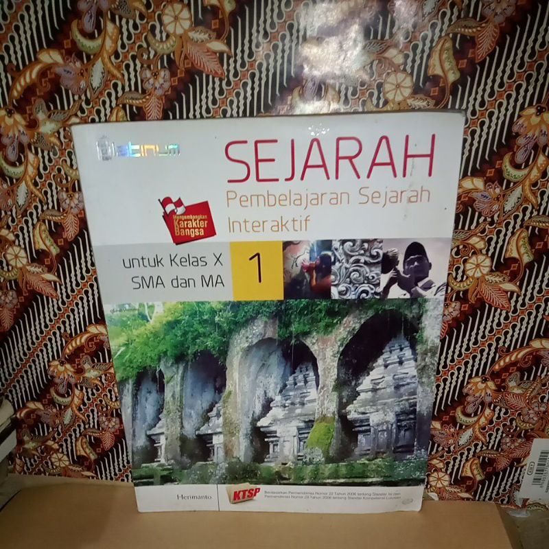 SEJARAH PEMBELAJARAN SEJARAH INTERAKTIF SMA/MA KELAS 1 X 10 KTSP PLATINUM