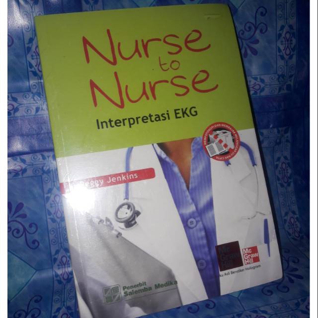 

Nurse to nurse interpretasi EKG .buku asli