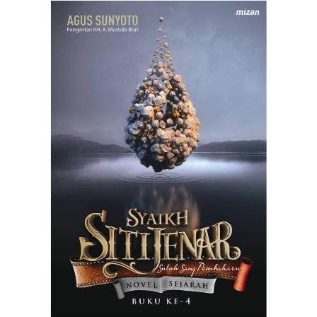 BUKU SYAIKH SITI JENAR 4: SULUK SANG PEMBAHARUAN AGUS SUNYOTO