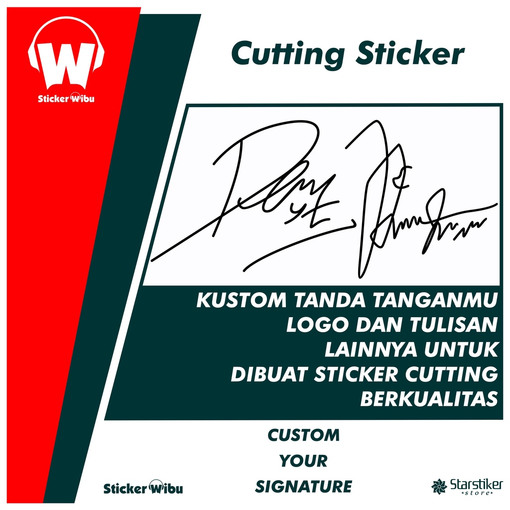 

STIKER / STICKER TANDA TANGAN CUSTOM / REQUEST SENDIRI / NAMA / KATA KATA / TANDA TANGAN / LOGO/ STIKER CUTTING SIGNATURE /SIGNATURE