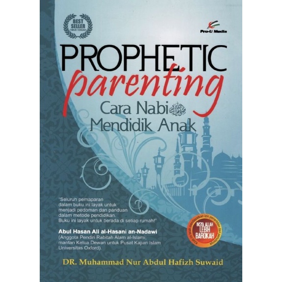 

PROPHETIC PARENTING, Cara Nabi Mendidik Anak