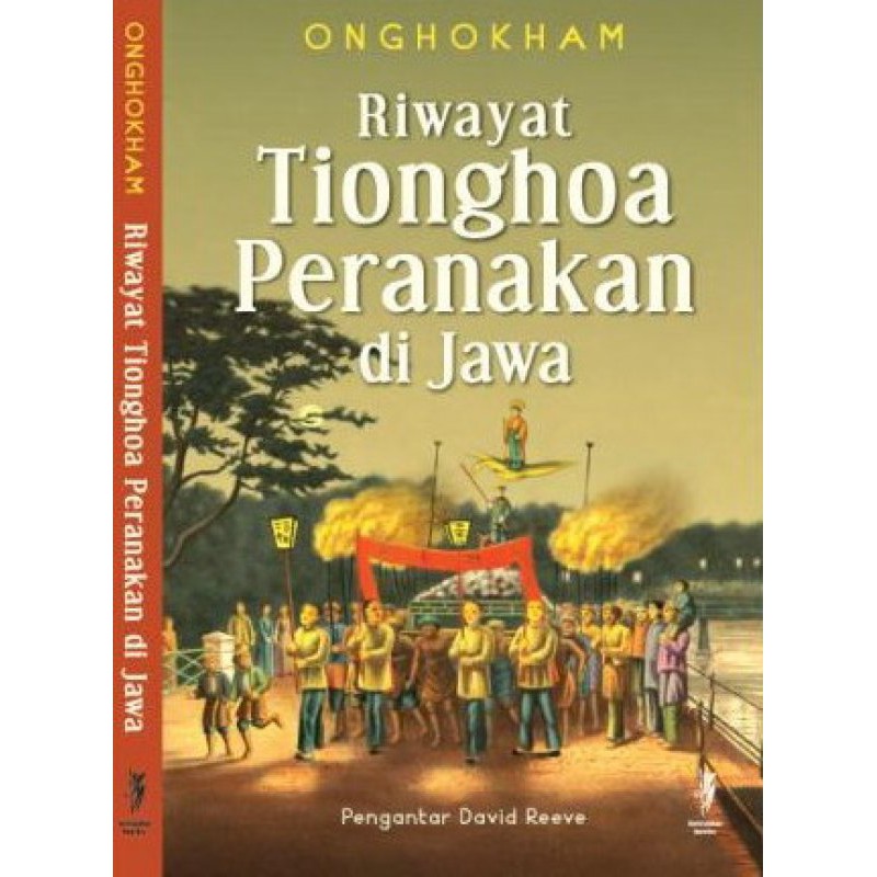 Riwayat Tionghoa Peranakan di Jawa - buku ORIGINAL