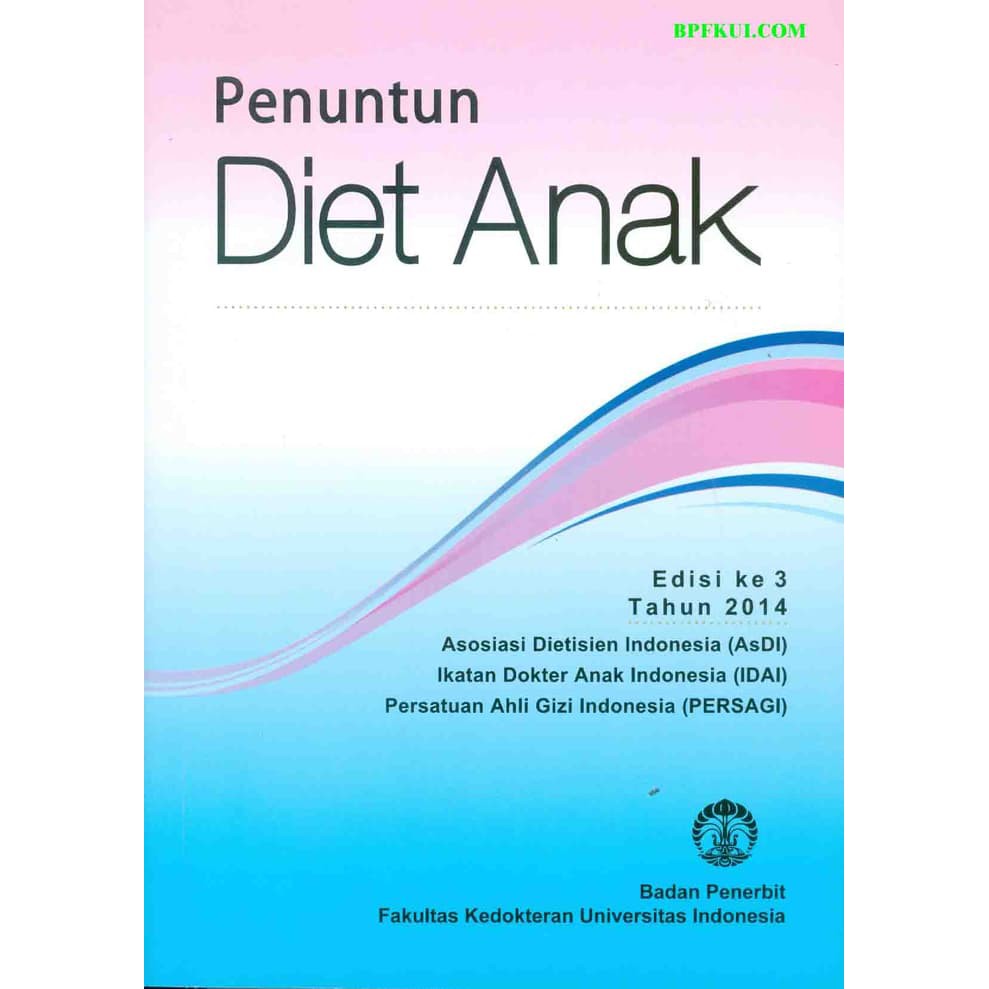 Penuntun Diet Anak Edisi 3 - ASDI- IDAI- PERSAGI