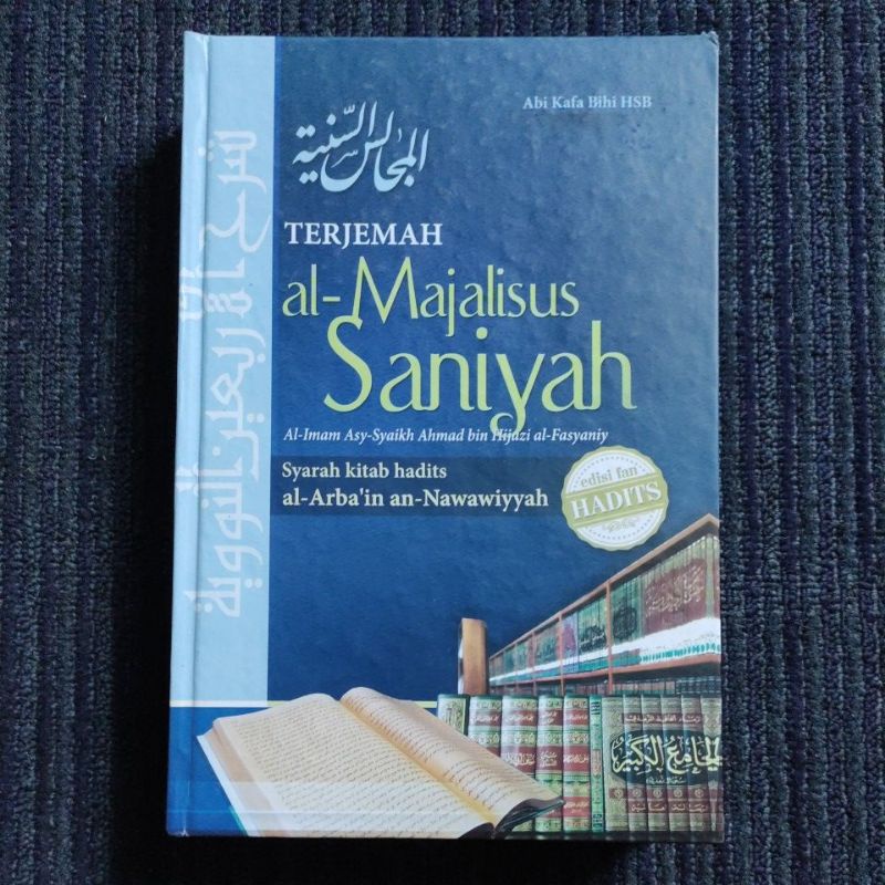 Terjemah Majalisu Saniyyah - Syarah Arbain Nawawi