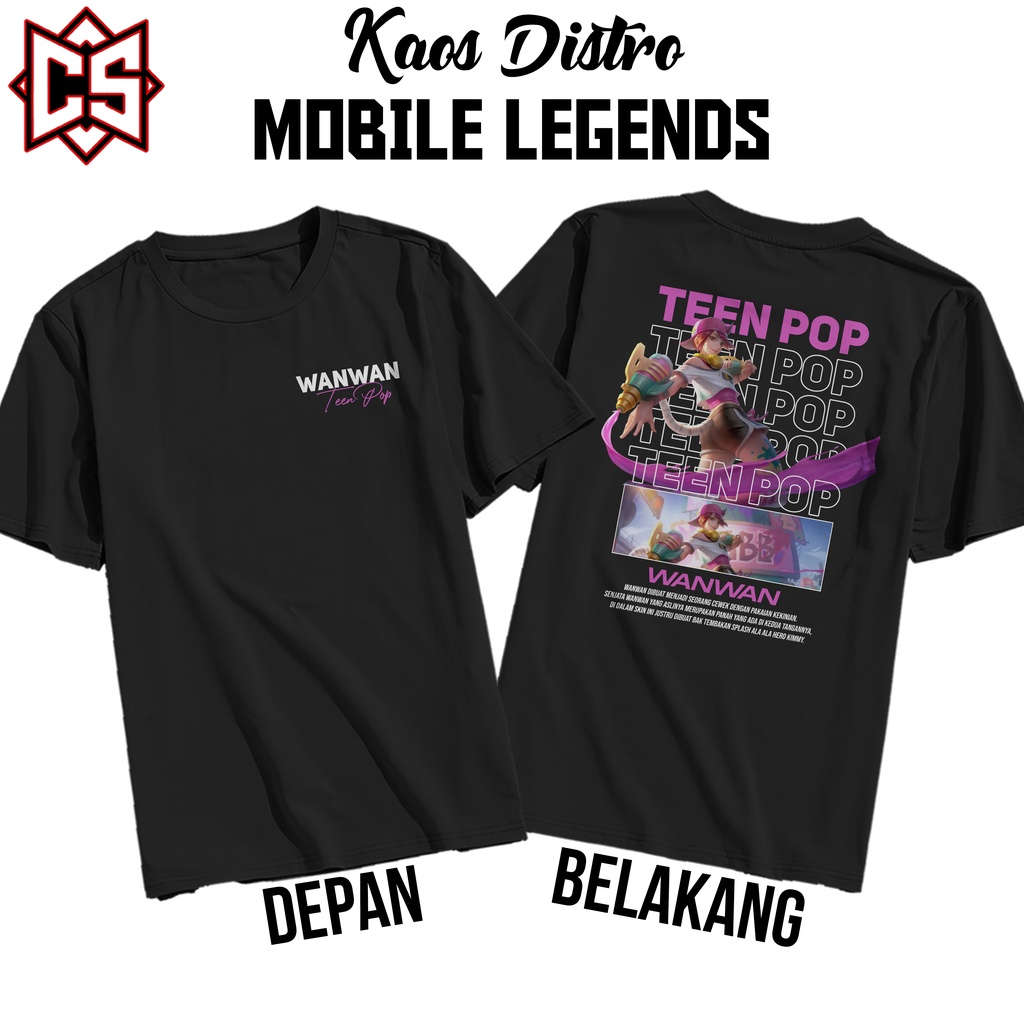 KAOS DISTRO MOBILE LEGENDS HERO SKIN ML WANWAN (TEEN POP) AESTHETIC STREETWEAR DESIGN KEKINIAN KAOS 