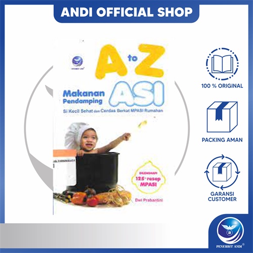 Penerbit Andi - A to Z Makanan Pendamping ASI, Si Kecil Sehat Dan Cerdas Berkat MPASI Rumahan, Dilen