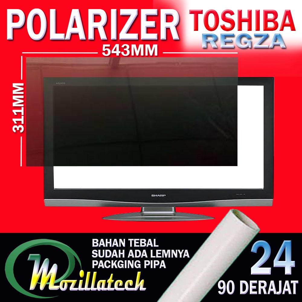 POLARIZER TV LCD TOSHIBA REGZA 24 INCH POLARIS  POLARIZER TOSHIBA 24 INCH IN POLARIZER LCD TOSHIBA
