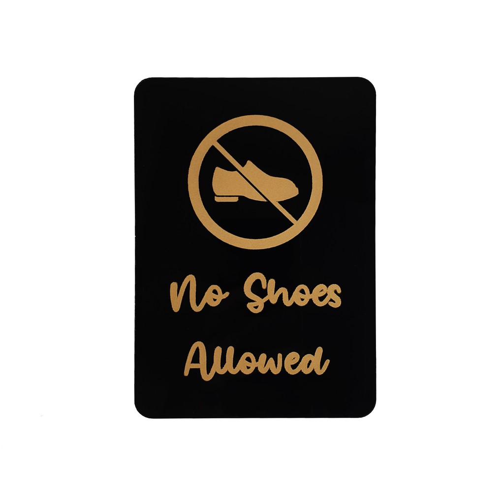 SIGNAGE AKRILIK TEMPEL - NO SHOES ALLOWED GOLD - Ukuran 17x12 CM