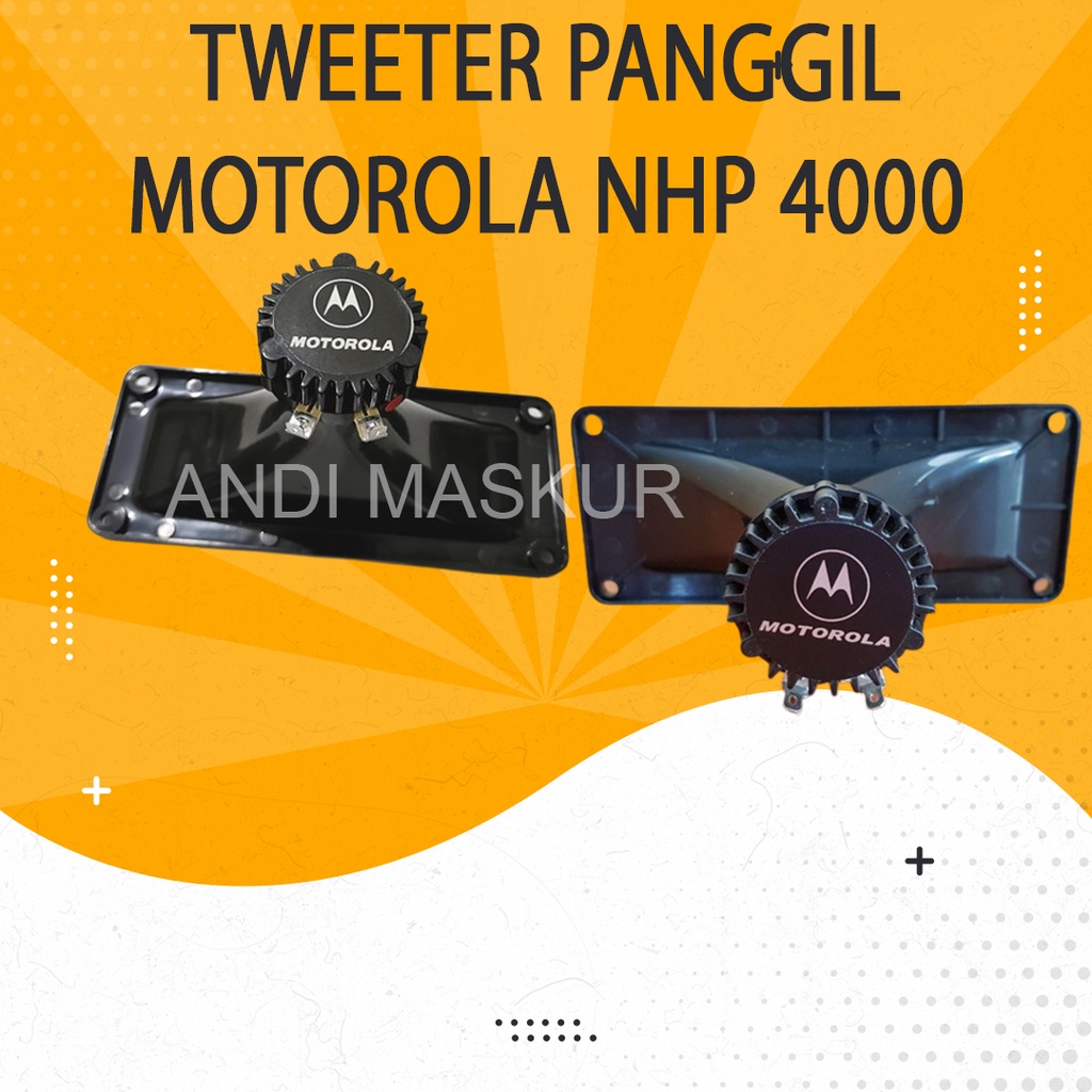 MOTOROLA NHP 4000 Tweeter panggil walet motorola nhp 4000