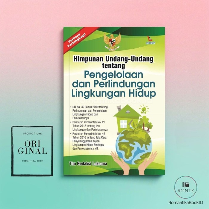 Buku Himpunan UU tentang Pengelolaan dan Perlindungan Lingkungan Hidup - Romantika Book