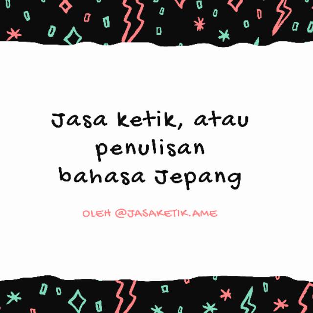 Jasa Ketik Atau Penulisan Bahasa Jepang Shopee Indonesia