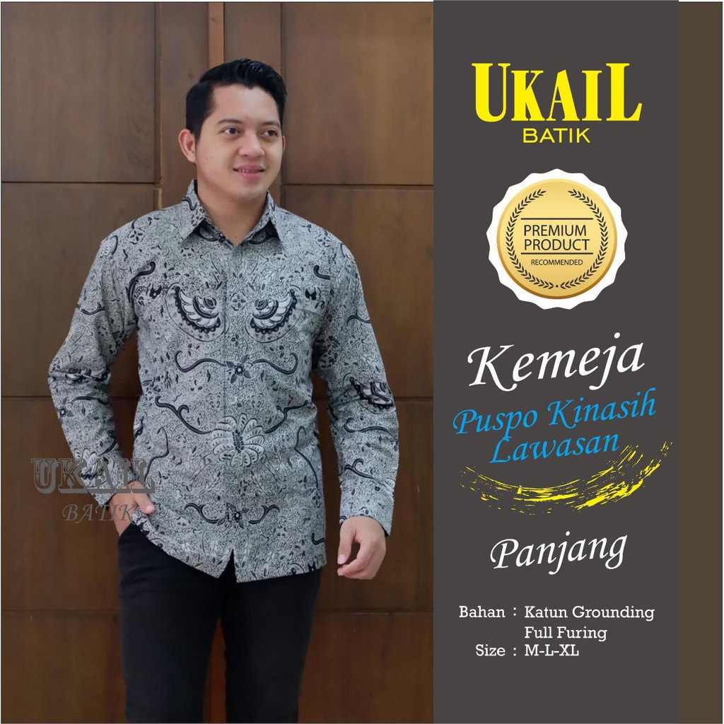 PUSPO KINASIH LAWASAN Kemeja Batik Pria Lengan Panjang Katun Halus FULL FURING Batik UKAIL