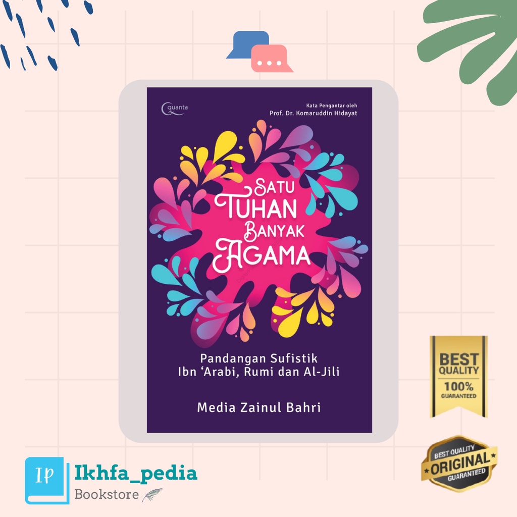 Buku Satu Tuhan Banyak Agama Pandangan Sufistik Ibn ‘Arabi, Rumi dan Al-Jili