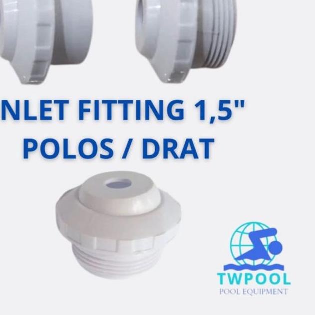 Inlet fitting kolam renang