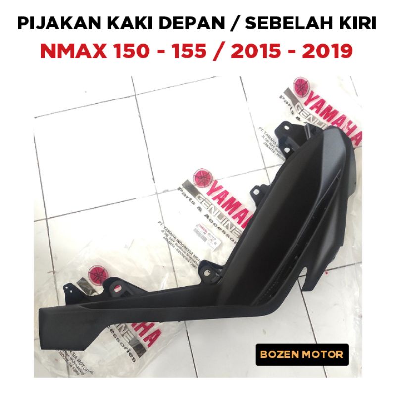 Pijakan Kaki Sebelah Kiri Nmax 150 - 155 / 2015 2016 2017 2018 2019 / Ori Yamaha / Bordes Dek Atas
