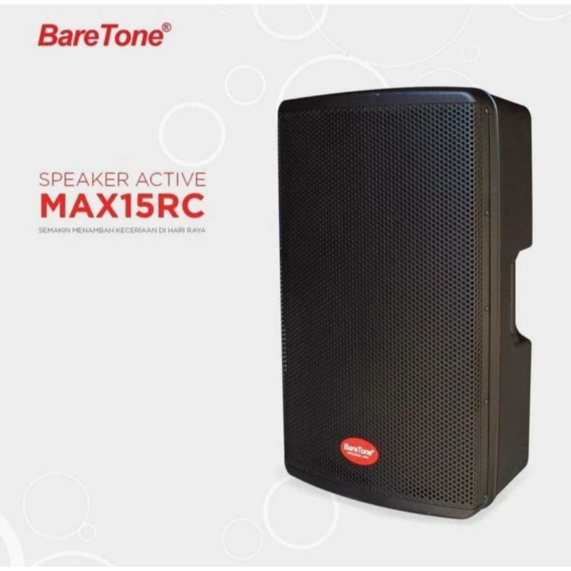 Speaker Aktif Baretone MAX15RC MAX 15RC Original 15inchi 15in 500 Watt High Quality Garansi Resmi MAX 15 RC 15 inchi Aktif 500W Harga Satuan Per 1 Biji