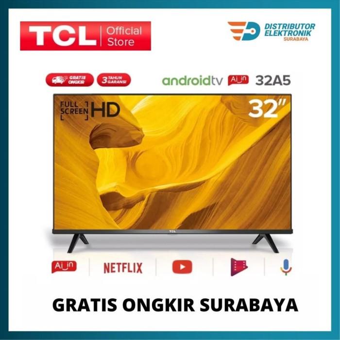 TCL 32A5 Smart Android LED Digital TV 32 Inch FREE ONGKIR SURABAYA