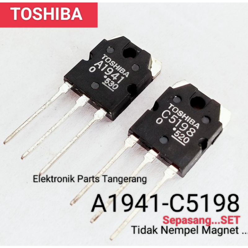 TRANSISTOR 2SA1941 2SC5198 (SATU SET) A1941 C5198 1941 5198 TOSHIBA 2SA1941 2SC5198 HH QUALITY