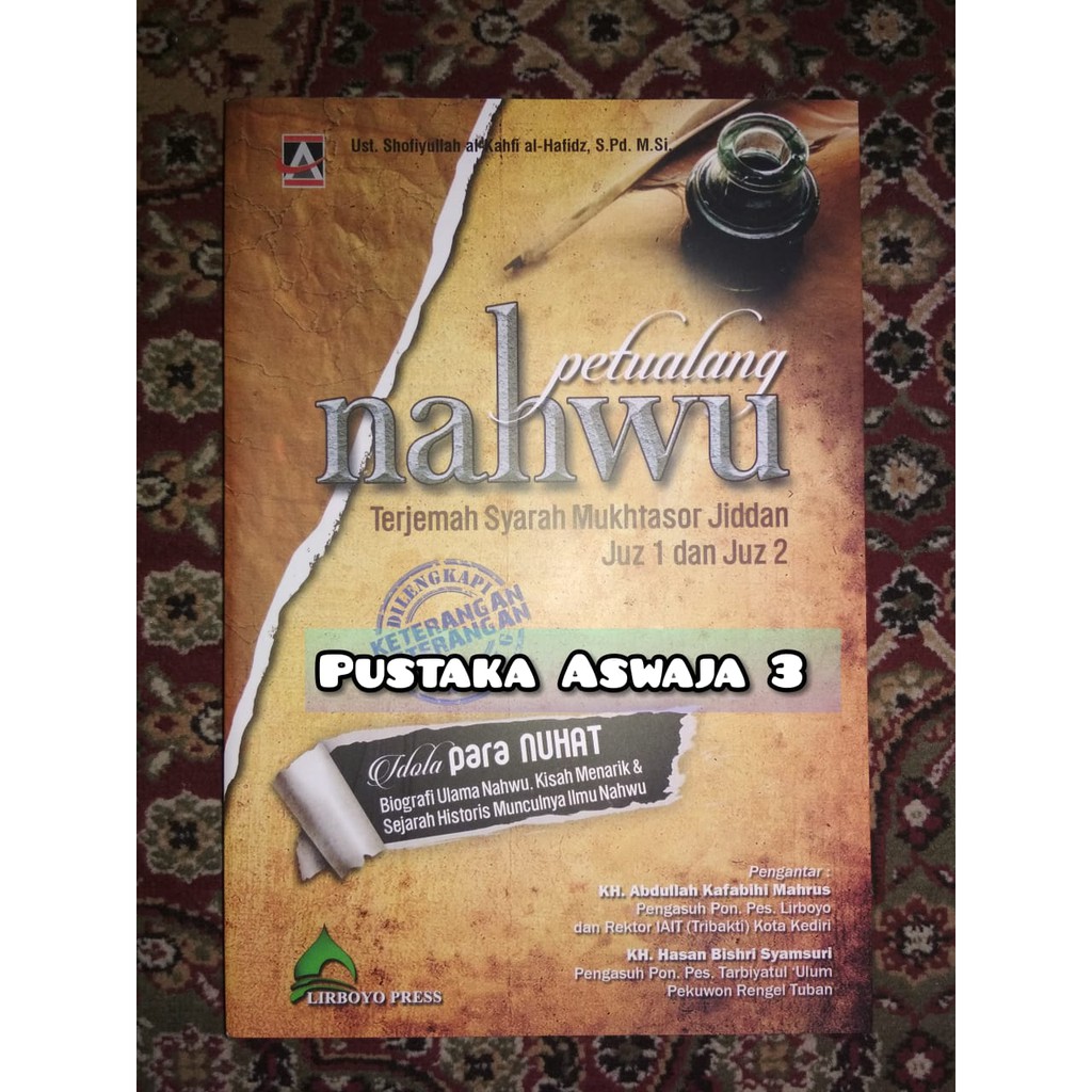 Petualang Nahwu Syarah Mukhtasor Buku Makna Pesantren dan Kitab Terjemah Kajian Analisis Lirboyo