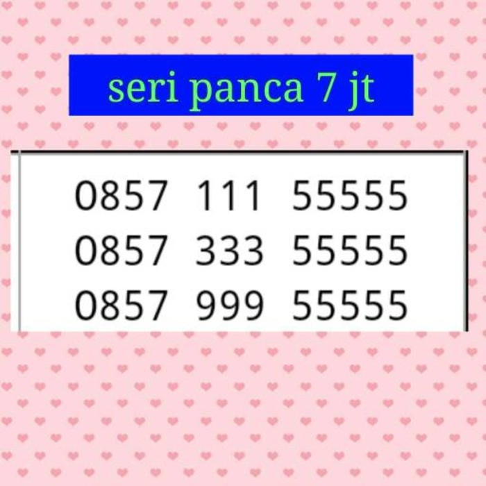 NOMOR CANTIK(IM3 INDOSAT SERI PANCA(0857 999 55555)sSUPER HOKI