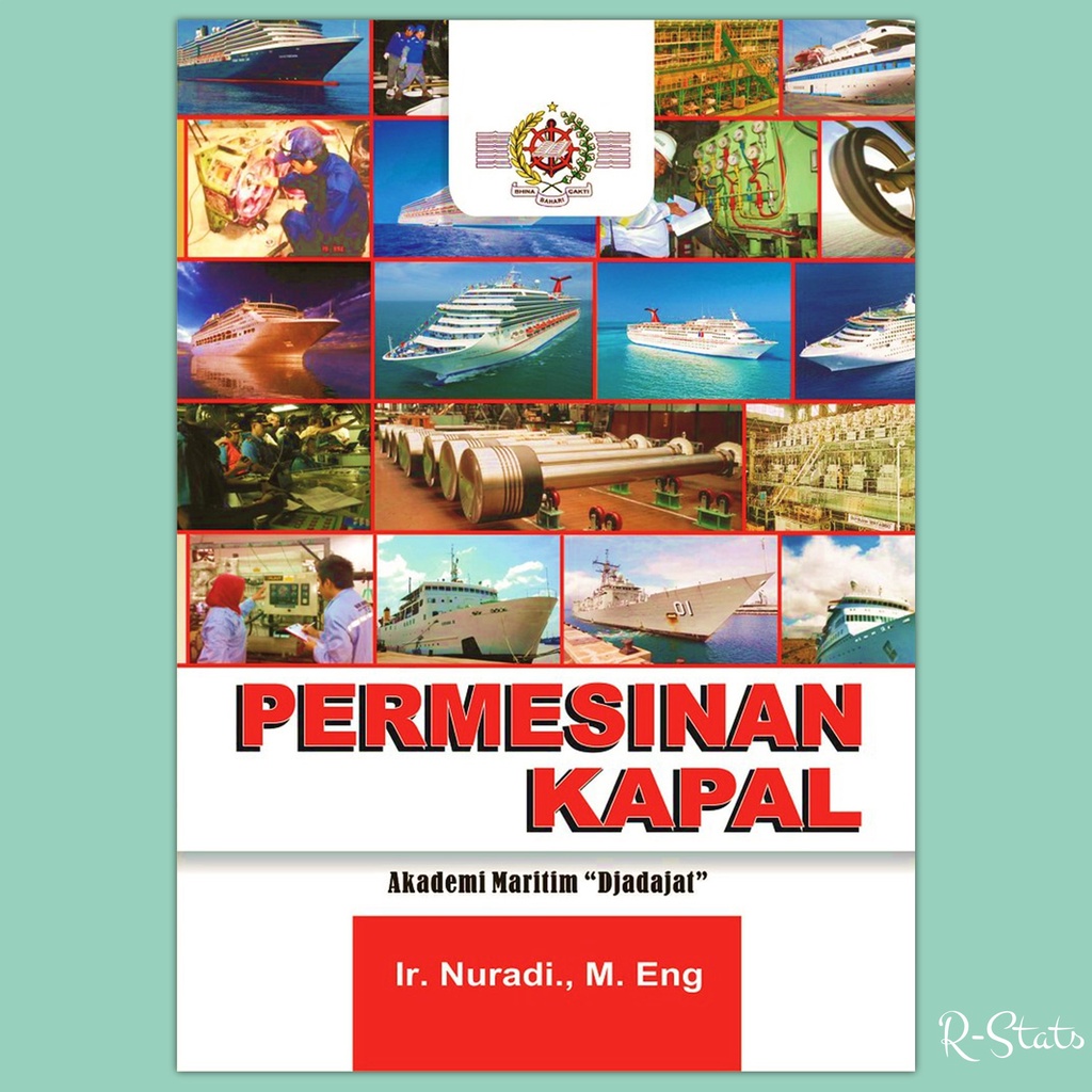 Buku Permesinan Kapal : Mesin Kapal - Nuradi