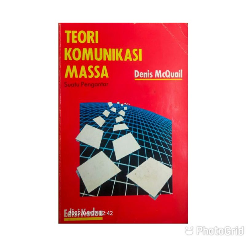 TEORI KOMUNIKASI MASSA SUATU PENGANTAR OLEH DENIS MCQUAIL EDISI KEDUA