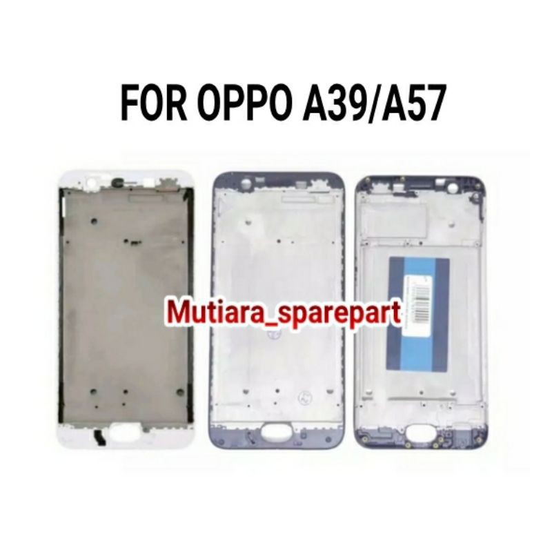 FRAME LCD TULANG TENGAH OPPO A39 A57