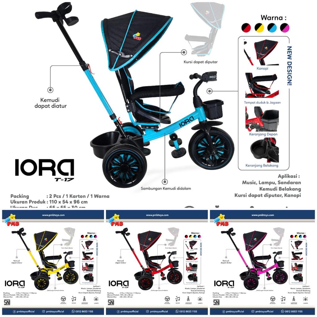 BABY STROLLER PMB IORA T17 TRICYCLE T-17 T 17 DORONGAN ANAK BAYI KERETA DORONG ANAK BAYI T09 T 09 T10 T 10 T11 T 11 T18 T 18 T21 T 21 T22 T 22 T23 T 23