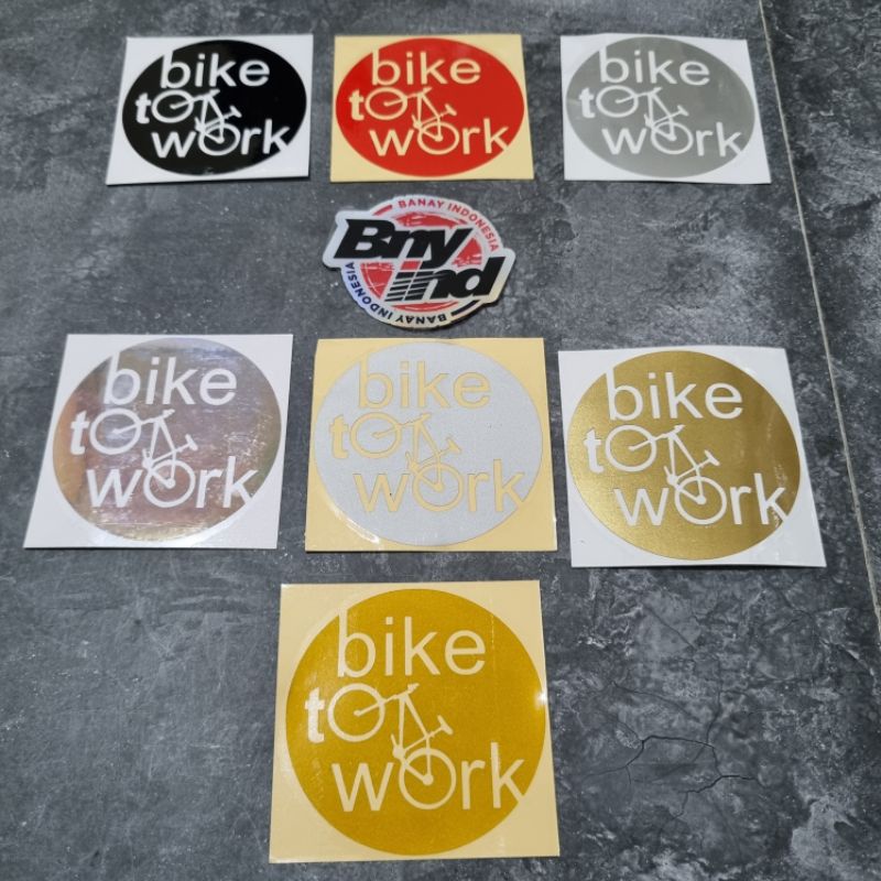 STICKER STIKER BIKE TO WORK CUTTING