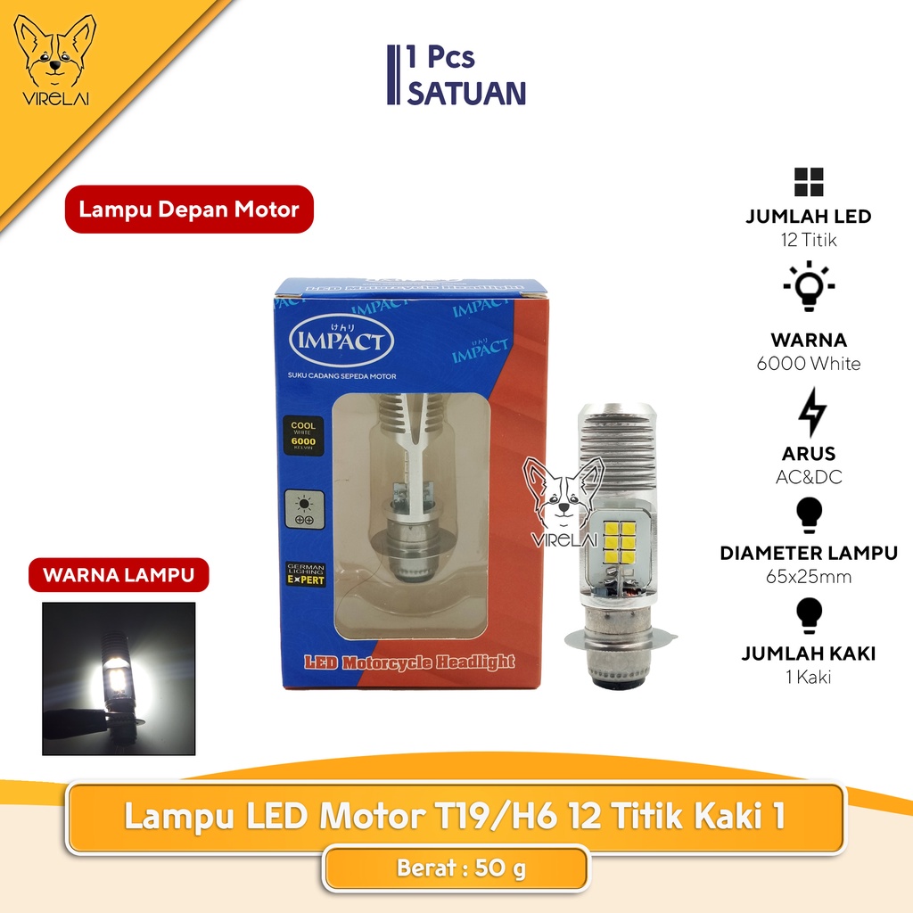 Lampu Depan LED Motor T19/H6 AC DC 12 Titik Kaki 1 [IMPACT]