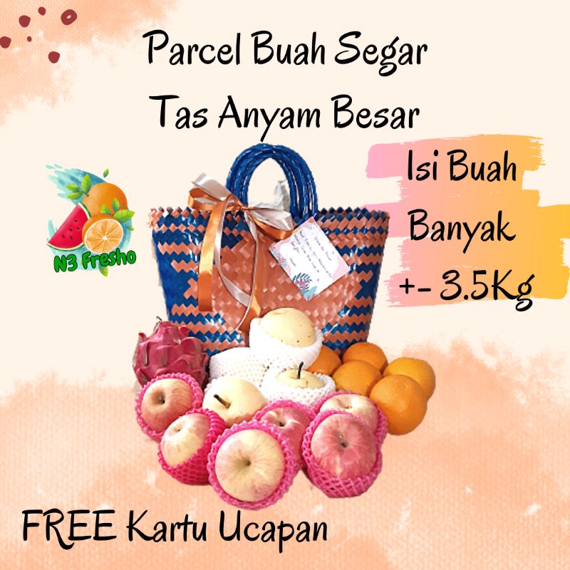 

Parcel Buah Segar Tas Jinjing Anyam Tas Jinjing Transparant FREE KARTU UCAPAN