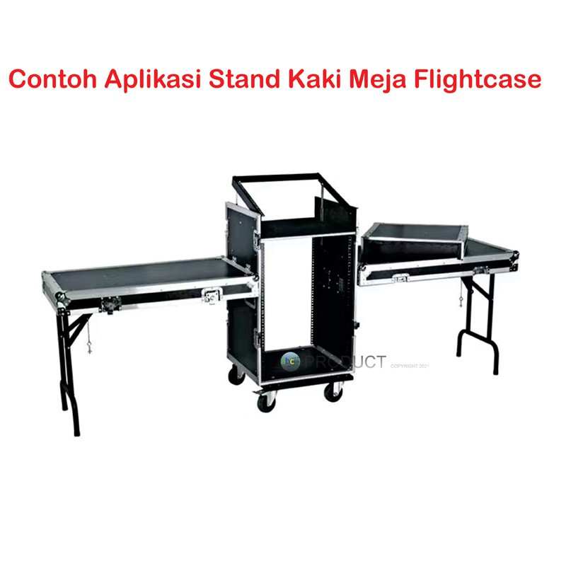 STAND KAKI MEJA FLIGHTCASE 16U KAKI MEJA LIPAT RAK HARDCASE 16U BESI KAKI MEJA